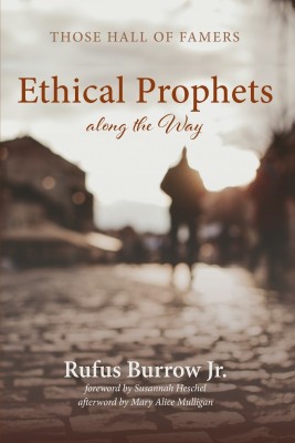 Ethical Prophets along the Way(English, Paperback, Burrow Rufus Jr)