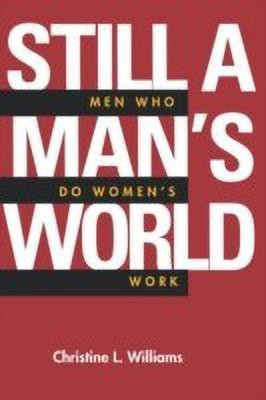 Still a Man's World(English, Paperback, Williams Christine L.)