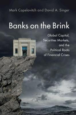 Banks on the Brink(English, Hardcover, Copelovitch Mark)