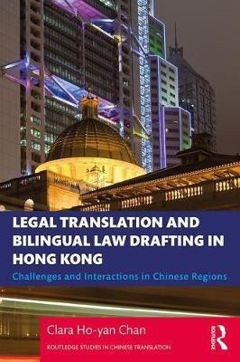 Legal Translation and Bilingual Law Drafting in Hong Kong(English, Paperback, Chan Clara Ho-yan)