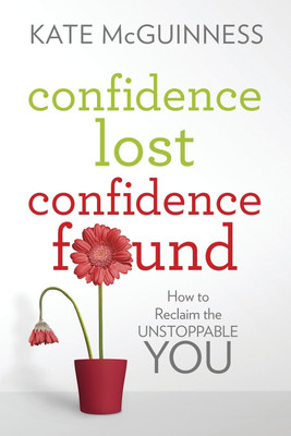 Confidence Lost / Confidence Found(English, Paperback, McGuinness Kate)