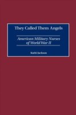 They Called Them Angels(English, Hardcover, Jackson Kathi)