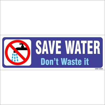Imagine Printing Solutions SAVE WATER Emergency Sign(Reflective Sign)
