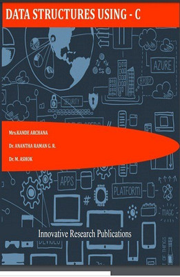 DATA STRUCTURES USING - C(English, Paperback, Mrs.KANDE ARCHANA, Dr. ANANTHA RAMAN G. R., Dr. M. ASHOK)