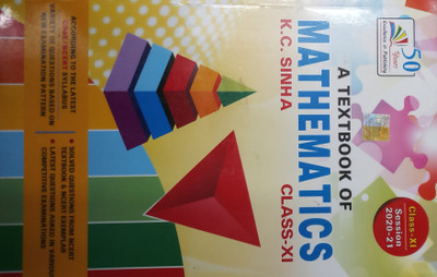A TEXT BOOK OF MATHEMATICS CLASS-XI (2020-21)(English, Paperback, K.C. SINHA)