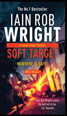 Soft Target - Major Crimes Unit Book 1(English, Hardcover, Wright Iain Rob)