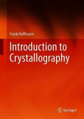 Introduction to Crystallography(English, Hardcover, Hoffmann Frank)