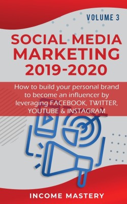 Social Media Marketing 2019-2020(English, Paperback, Income Mastery)