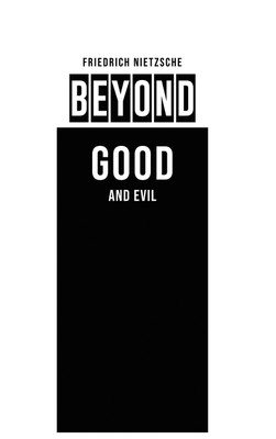 Beyond Good and Evil(English, Hardcover, Nietzsche Friedrich)