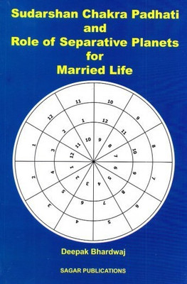 Sudarshan Chakra Padhati And Role Of Seperative Planets For Married Life(English, Paperback, Deepak Bhardwaj)