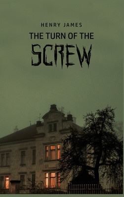 The Turn of the Screw(English, Hardcover, James Henry)
