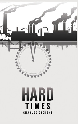 Hard Times(English, Hardcover, Dickens Charles)