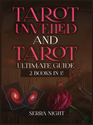 Tarot Unveiled AND Tarot Ultimate Guide(English, Hardcover, Night Serra)