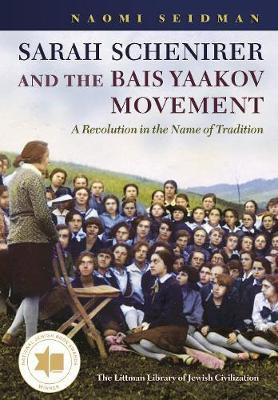 Sarah Schenirer and the Bais Yaakov Movement(English, Hardcover, Seidman Naomi)