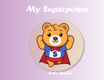 My Superpower(English, Paperback, Austin Kate)