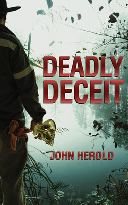Deadly Deceit(English, Hardcover, Herold John)