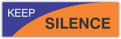 Imagine Printing Solutions KEEEP SILENCE Emergency Sign(Reflective Sign)