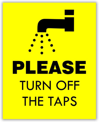 Imagine Printing Solutions PLEASE TURN OF THE TAPS Emergency Sign(Reflective Sign)