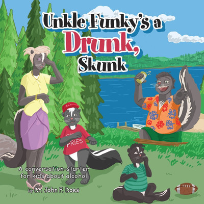Uncle funky's a Drunk Skunk(English, Paperback, Does John F Dr)