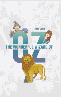 The Wonderful Wizard of Oz(English, Hardcover, Baum L Frank)