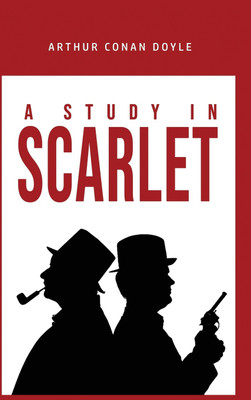 A Study in ScarletA Study in Scarlet(English, Hardcover, Doyle Arthur Conan Sir)