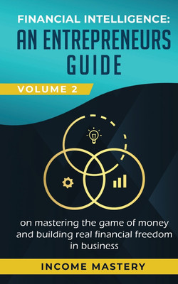 Financial Intelligence(English, Paperback, Income Mastery)