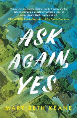 Ask Again, Yes(English, Paperback, Keane Mary Beth)