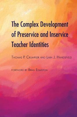The Complex Development of Preservice and Inservice Teacher Identities(English, Paperback, Handsfield Lara J.)