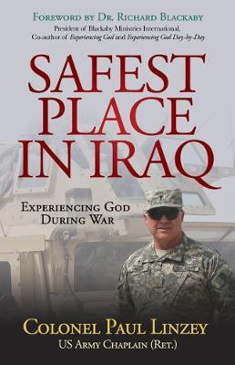 Safest Place in Iraq(English, Paperback, Linzey Colonel Paul US Army Chaplain (Ret.))