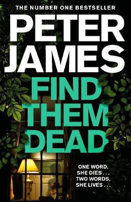 Find Them Dead(English, Paperback, James Peter)