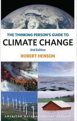 The Thinking Person`s Guide to Climate Change - Second Edition(English, Paperback, Henson Robert)