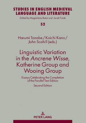 Linguistic Variation in the Ancrene Wisse, Katherine Group and Wooing Group(English, Hardcover, unknown)