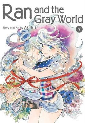 Ran and the Gray World, Vol. 7(English, Paperback, Irie Aki)