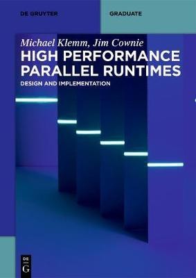 High Performance Parallel Runtimes(English, Paperback, Klemm Michael)