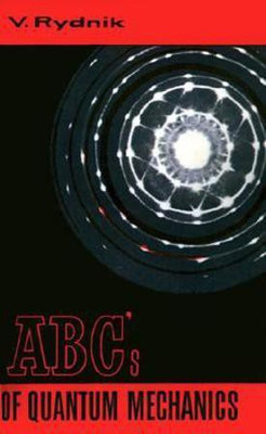ABC's of Quantum Mechanics(English, Paperback, Rydnik V J)
