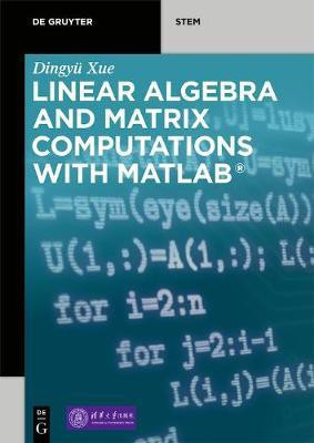 Linear Algebra and Matrix Computations with MATLAB (R)(English, Electronic book text, Xue Dingyue)