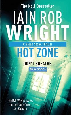 Hot Zone - Major Crimes Unit Book 2(English, Paperback, Wright Iain Rob)