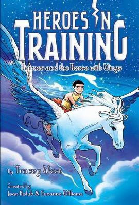 Hermes and the Horse with Wings: Volume 13(English, Paperback, West Tracey)
