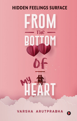 From the Bottom of My Heart(English, Paperback, Varsha Arutprabha)