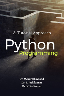 Python Programming(English, Paperback, Dr.M.Suresh Anand, Dr.R.Jothikumar, Dr.N.Vadivelan)