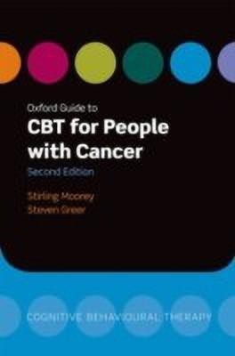 Oxford Guide to CBT for People with Cancer(English, Paperback, Moorey Stirling)