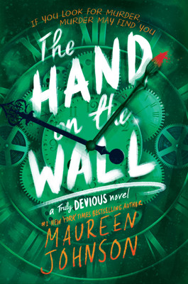 The Hand on the Wall  - A Truly Devious Novel(English, Paperback, Johnson Maureen)