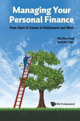 Managing Your Personal Finance: From Start Of Career To Retirement And More(English, Paperback, Fong Wai Mun)