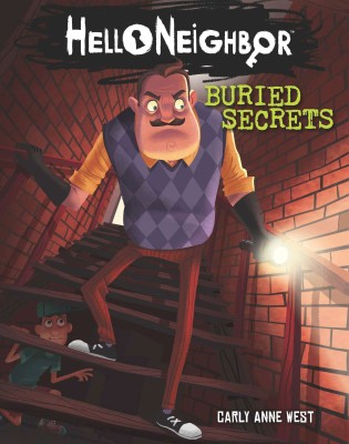 Hello Neighbor Buried Secrets(English, Paperback, Carly Anne West)