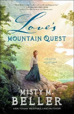 Love`s Mountain Quest(English, Paperback, Beller Misty M.)