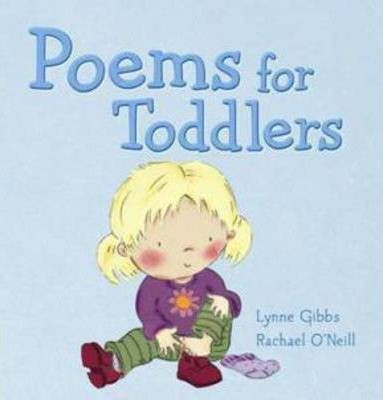 Poems For Toddlers(English, Paperback, Lynne Gibbs, Racheal O Neill)