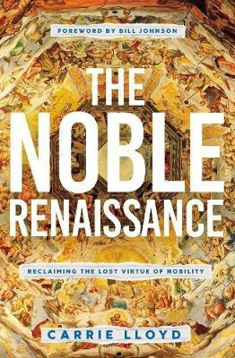 The Noble Renaissance(English, Paperback, Lloyd Carrie)