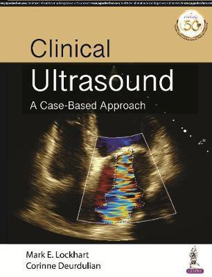 Clinical Ultrasound  - A Case-based Approach(English, Paperback, Lockhart Mark E)