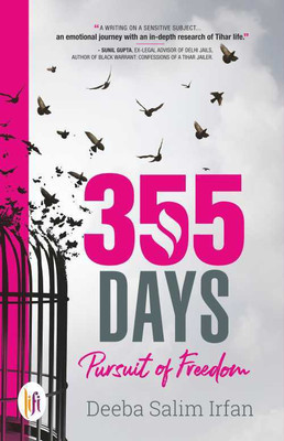 355 Days : Pursuit of Freedom(English, Paperback, Deeba Salim Irfan)