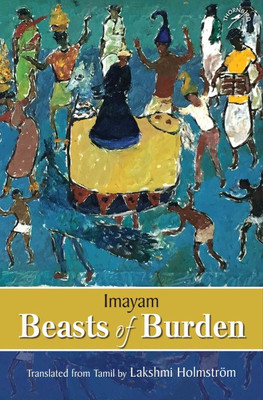 Beasts of Burden(English, Hardcover, V. Annamalai (Imayam))